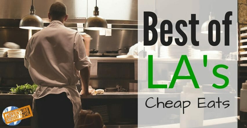 Best of LAs Cheap Eats