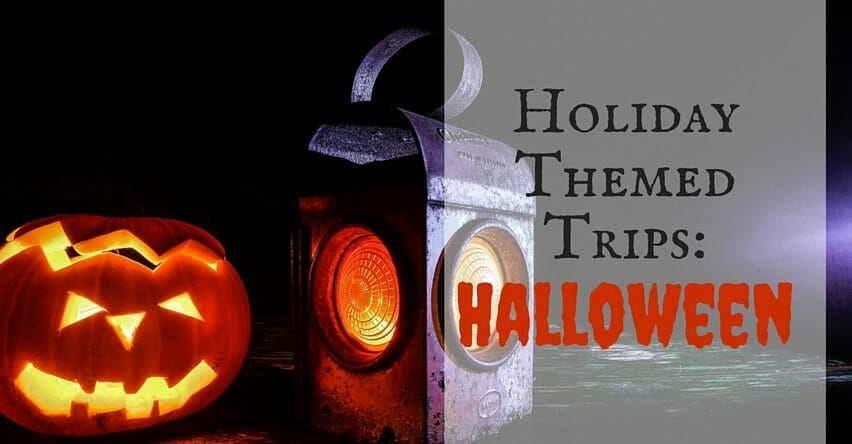 Holiday Themed Trips: Halloween