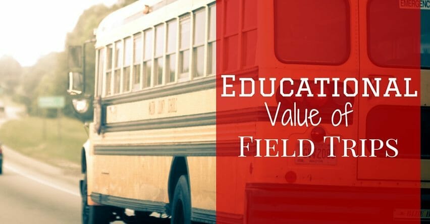 Educational Value of Field Trips