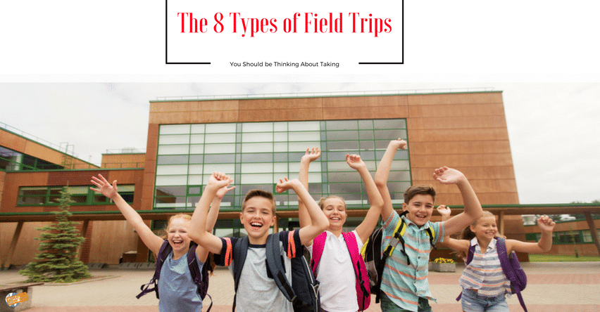 The 8 Types of Field Trips to Think About Taking