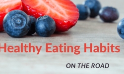 Healthy Eating Habits on the Road
