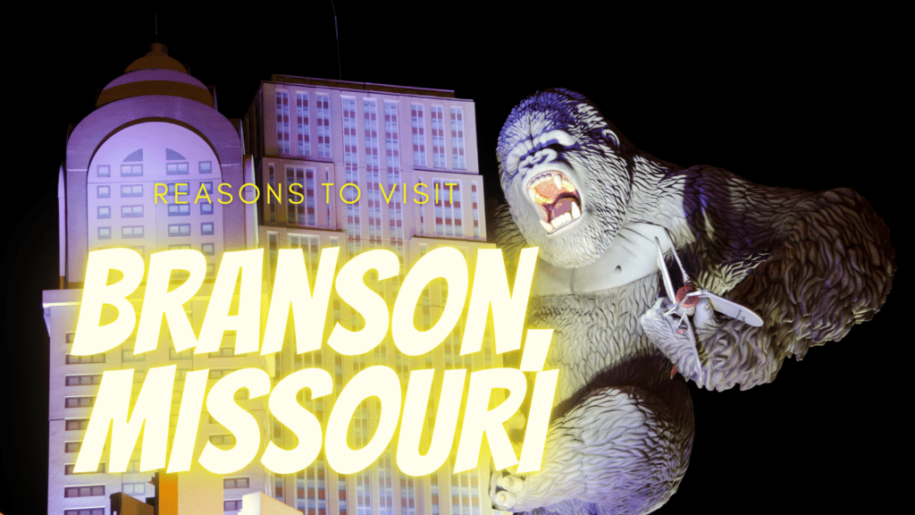 Reasons to visit branson